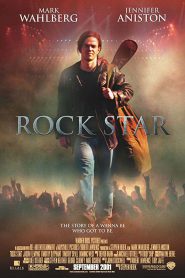 Rock Star (2001) หนุ่มร็อคดวงพลิกล็อค