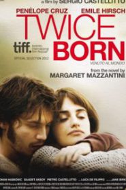 Twice Born (2012) สายสัมพันธ์แห่งรัก