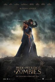 Pride and Prejudice and Zombies (2016) เลดี้ ซอมบี้