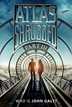 Atlas Shrugged อัจฉริยะรถด่วนล้ำโลก ภาค 3