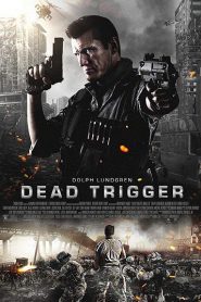 Dead Trigger (2017) สงครามผีดิบ