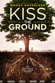 KISS THE GROUND (2020) จุมพิตแด่ผืนดิน