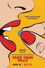 Take your Pills (2018) เทค ยัวร์ พิลส์ (ซับไทย)