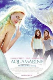 Aquamarine (2006) ซัมเมอร์ปิ๊ง..เงือกสาวสุดฮอท