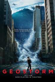 Geostorm (2017) จีโอสตอร์ม เมฆาถล่มโลก