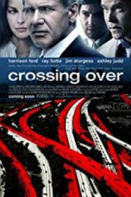 Crossing Over สกัดแผนยื้อฉุดนรก