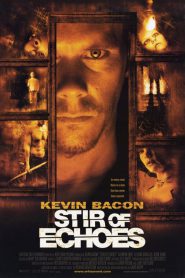 Stir of Echoes (1999) เสียงศพสะท้อนวิญญาณ