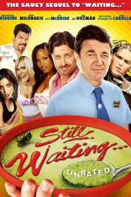 Still Waiting (2009) แอ๊มรัก เสิร์ฟร้อน