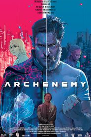 Archenemy(2020) ฮีโร่หลุดมิติ