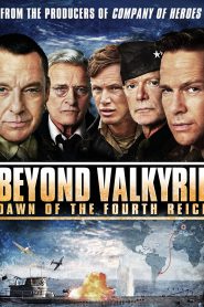 Beyond Valkyrie Dawn of the Fourth Reich (2016) ปฏิบัติการฝ่าสมรภูมิอินทรีเหล็ก