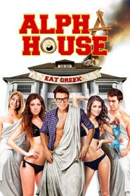 Alpha House (2014) หอแซ่บแสบยกก๊วน