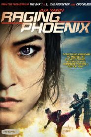 Raging Phoenix (2008) จีจ้า ดื้อสวยดุ