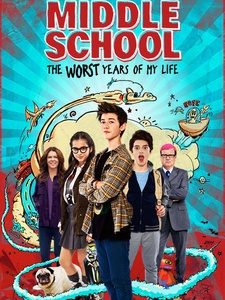 Middle school The Worst Year Of My Life (2016) โจ๋แสบ แหกกฏเกรียน