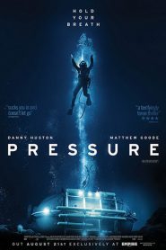 Pressure (2015) ดิ่งระทึกนรก