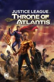 Justice League Throne of Atlantis จัสติซลีก ศึกชิงบัลลังก์เจ้าสมุทร