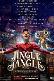 Jingle Jangle: A Christmas Journey (2020) จิงเกิ้ล แจงเกิ้ล คริสต์มาสมหัศจรรย์