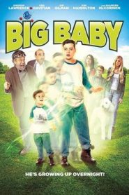 Big Baby (2015) เด็กน้อยกลายเป็นใหญ่