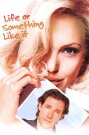 Life or Something Like It (2002) สวรรค์เจ้าขา…ขอเวลาพบรักแท้