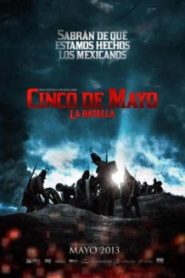 Cinco De Mayo The Battle (2013) สมรภูมิเดือดเลือดล้างแผ่นดิน