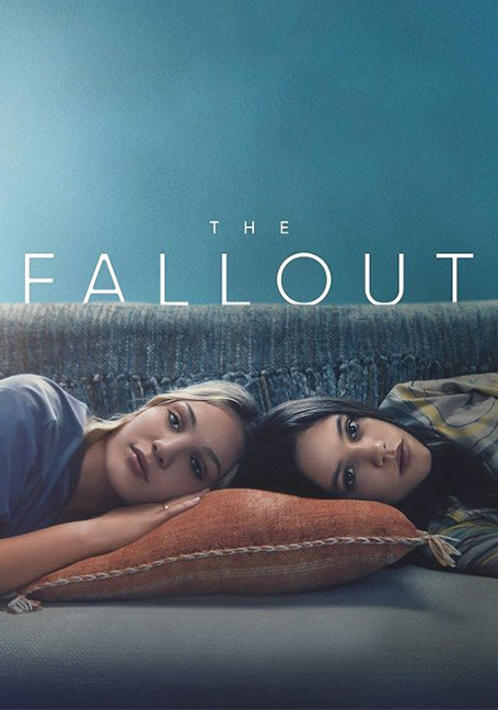 The Fallout (2021) เดอะ ฟอลล์เอาท์