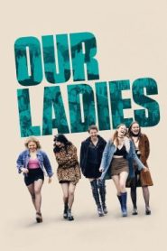 Our Ladies (2019)