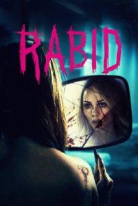 Rabid (2019) เชื้อคลั่ง พันธุ์กระหายเลือด