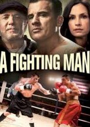 A Fighting Man (2014) เลือดนักชก