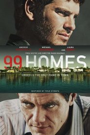 99 Homes (2014) เล่ห์กลคนยึดบ้าน