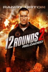 12 Rounds 2 Reloaded (2013) ฝ่าวิกฤติ 12 รอบ รีโหลดนรก