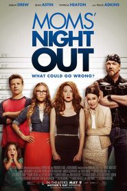 Moms Night Out (2014) คืนชุลมุน คุณแม่ขอซิ่ง