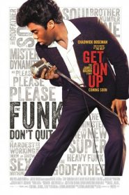 Get on up (2014) เจมส์ บราวน์ เพลงเขย่าโลก