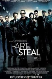 The Art of the Steal (2013) ขบวนการโจรปล้นเหนือเมฆ