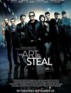 The Art of the Steal (2013) ขบวนการโจรปล้นเหนือเมฆ