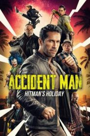 Accident Man: Hitman’s Holiday แอ็คซิเด้นท์แมน สุขสันต์วันมือปืน (2022)