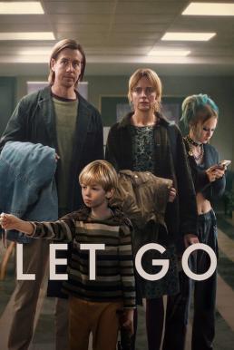 Let Go ปล่อย (2024) NETFLIX