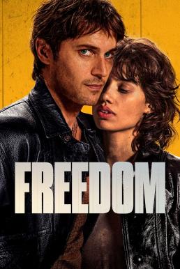 Freedom (Libre) จอมโจรใจเสรี (2024)